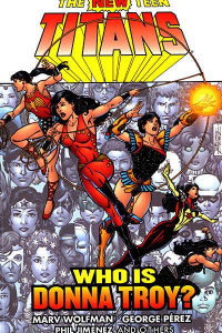 The New Teen Titans: Who Is Donna Troy? #1