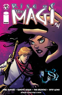 Rise of the Magi #4