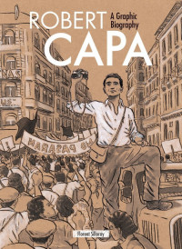 Robert Capa: A Graphic Biography #1